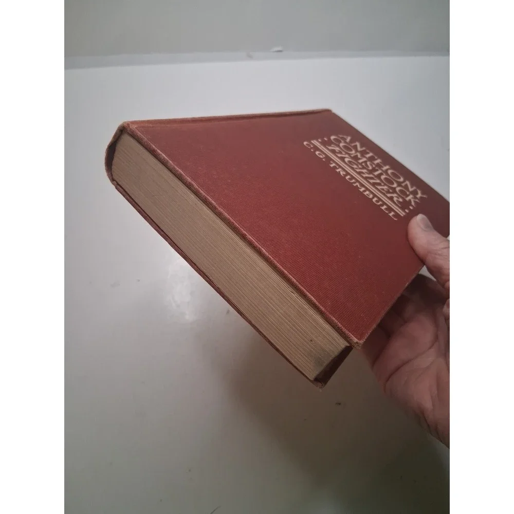 Anthony Comstock, Fighter: Some Impressions of a Lifetime C G Trumbull HC 1913